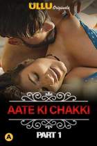 Aate Ki Chakki Charmsukh Part 1 Ullu Web Series Download Mp4Moviez