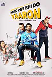 Marrne Bhi Do Yaaron 2019 Full Movie Download Mp4Moviez