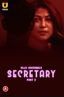 Secretary Part 2 2023 Hindi Ullu Web Series Download Mp4Moviez